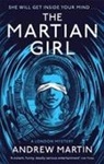 Andrew Martin - The Martian Girl: A London Mystery