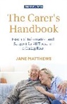 Jane Matthews - The Carer's Handbook 3rd Edition