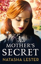 Natasha Lester - Her Mother's Secret