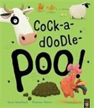Steve Smallman, Florence Weiser, Florence Weiser - Cock-a-doodle-Poo!