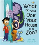 John Kelly, Steph Laberis, Steph Laberis - What Do You Do if Your House is a Zoo?