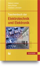 Harr Brauer, Harry Brauer, Constans Lehmann, Helmu Lindner, Helmut Lindner - Taschenbuch der Elektrotechnik und Elektronik