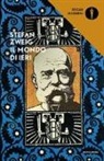 Stefan Zweig - Il mondo di ieri. Ricordi di un europeo