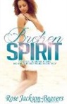 Rose M Jackson-Beavers - Broken Spirit