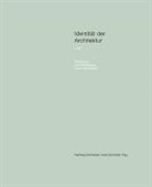 Hartwi Schneider, Hartwig Schneider, Schröder, Schröder, Uwe Schröder - Identität der Architektur. Bd.1