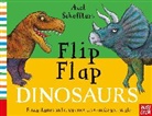 Axel Scheffler, Axel Scheffler, Scheffler Axel - Flip Flap Dinosaurs