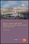 Arnaldo Nesti - Qual è la religione degli italiani? Religioni civili, mondo cattolico, ateismo devoto, fede laicità