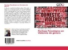 Álvaro Enrique Latorre Lazcano - Peritaje Psicológico en Violencia de género