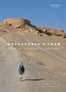 Alessandra De Cesaris, Giorgio Di Giorgio, Laura Valeria Ferretti - Attraverso l'Iran. Città, architetture, paesaggi