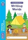 Marchand, Sophie Le Marchand, Reddaway, Sarah Reddaway, Schofield &amp; Sims, Sophie Le Schofield &amp; Sims... - Get Set Literacy: Writing Words, Early Years Foundation Stage, Ages 4