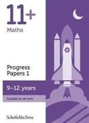 Berry, Patrick Berry,  Brant, Rebecca Brant,  Schofield & Sims, Patrick Schofield & Sims... - 11+ Maths Progress Papers Book 1: Ks2, Ages 9-12