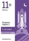 Berry, Patrick Berry, Brant, Rebecca Brant, Schofield & Sims, Patrick Schofield & Sims... - 11+ Maths Progress Papers Book 1: Ks2, Ages 9-12