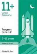 Berry, Patrick Berry,  Schofield & Sims, Patrick Schofield & Sims, Patrick Berry Schofield & Sims, Patrick Schofield & Sims Berry - 11+ Verbal Reasoning Progress Papers Book 2: Ks2, Ages 9-12