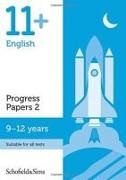 Berry, Patrick Berry,  Hamlyn, Susan Hamlyn,  Schofield & Sims, Patrick Schofield & Sims... - 11+ English Progress Papers Book 2: Ks2, Ages 9-12