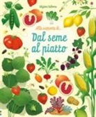 Emily Bone, S. Elford - Dal seme al piatto