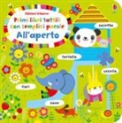 Stella Baggott - All'aperto. Primi libri tattili con semplici parole