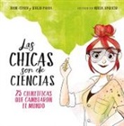 Nuria Aparicio, Irene Civico, Irene Cívico, Sergio Parra, Nuria Aparicio - Las chicas son de ciencias: 25 cientificas que cambiaron el mundo;