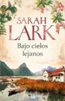 Sara Lark, Sarah Lark - Bajo cielos lejanos / Beneath Distant Skies