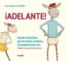 Claudia Croos-Muller, Claudia Croos-Müller - cAdelante Ayuda instantanea para el miedo, el panico, las