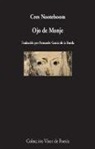 Cees Nooteboom - Ojo de Monje