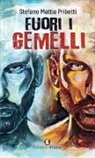 Stefano Mattia Pribetti - Fuori i gemelli