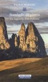 Paolo Martini - Bambole di pietra. La leggenda delle Dolomiti
