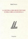 Italo Svevo - La novella del buon vecchio e della bella fanciulla