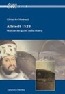 Christopher Martinuzzi - Allstedt 1523. Müntzer nei giorni della riforma