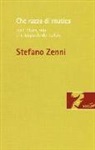 Stefano Zenni - Che razza di musica. Jazz, blues, soul e le trappole del colore