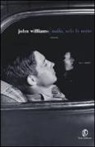 John Edward Williams - Nulla, solo la notte