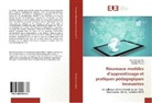 Jean-Françoi Céci, Jean-François Céci, Philipp Dumas, Philippe Dumas, Mounia Touiaq - Nouveaux modèles d'apprentissage et pratiques pédagogiques innovantes