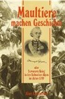 Alois Camenzind - Maultiere machen Geschichte