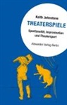 Keith Johnstone, Petra und Christine Schreyer - Theaterspiele