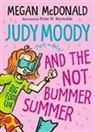 Megan McDonald, McDonald Megan, Peter H. Reynolds, Reynolds Peter H. - Judy Moody and the Not Bummer Summer