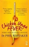 Dr Phil Whitaker, Dr. Phil Whitaker, PHIL WHITAKER - Chicken Unga Fever