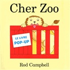 Alice Bercker, AUBE (DR) PATRICK, Rod Campbell, Dr Aube Patrick, Patrik Aubé, Rod Campbell - Cher zoo : le livre pop-up