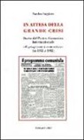 Sandro Saggioro - In attesa della grande crisi. Storia del Partito Comunista Internazionale «il programma comunista» (dal 1952 al 1982)