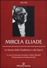G. Casadio, Giovanni Casadio, P. Mander, Pietro Mander - Mircea Eliade. Le forme della tradizione e del sacro