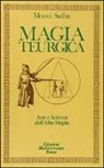 Mouni Sadhu - Magia teurgica