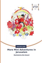 Sheldon Lewis - More Mini Adventures in Jerusalem