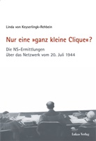 Linda Keyserlingk, Linda von Keyserlingk, Linda von Keyserlingk-Rehbein - Nur eine "ganz kleine Clique"?