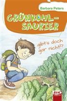 Barbara Peters, Henriette Kröger - Grünkohlsaurier gibt's doch gar nicht!?