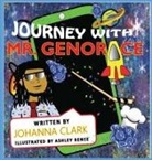 Johanna Clark, Iris M Williams - Journey With Mr. Genorace