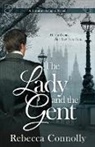 Rebecca Connolly - The Lady and the Gent
