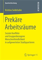 Kristina Seidelsohn - Prekäre Arbeitsräume
