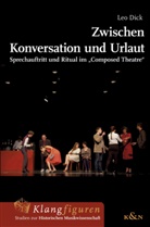 Leo Dick - Zwischen Konversation und Urlaut
