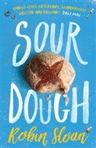 Robin Sloan, Sloan Robin - Sourdough