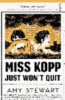 Amy Stewart - Miss Kopp Just Won't Quit