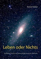 Konrad Hieber - Leben oder Nichts