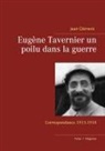 Jean Clement, Jean Clément - Eugène Tavernier un poilu dans la guerre